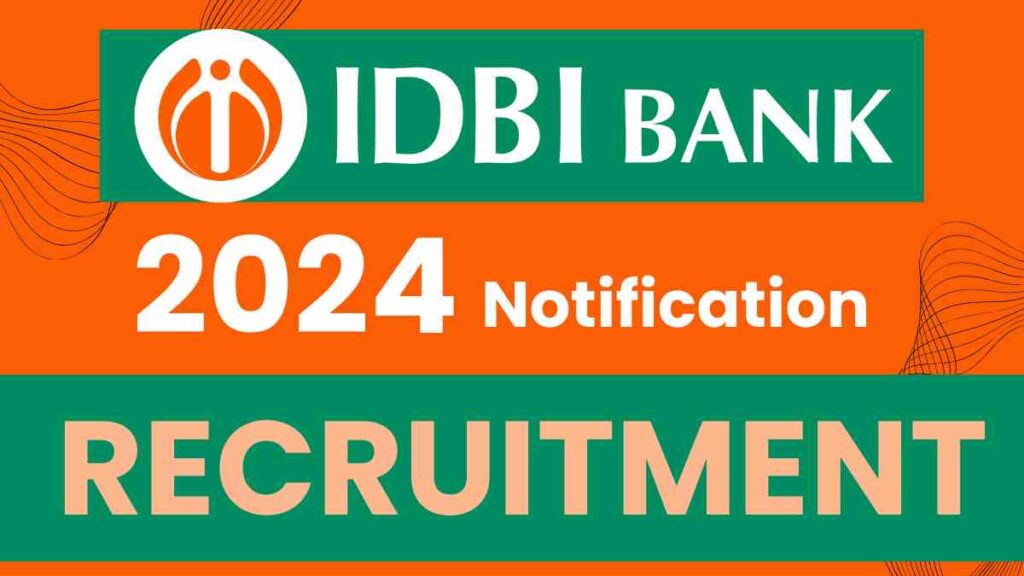 IDBI Bank recruitment 2024; Check Salary, Role and more details