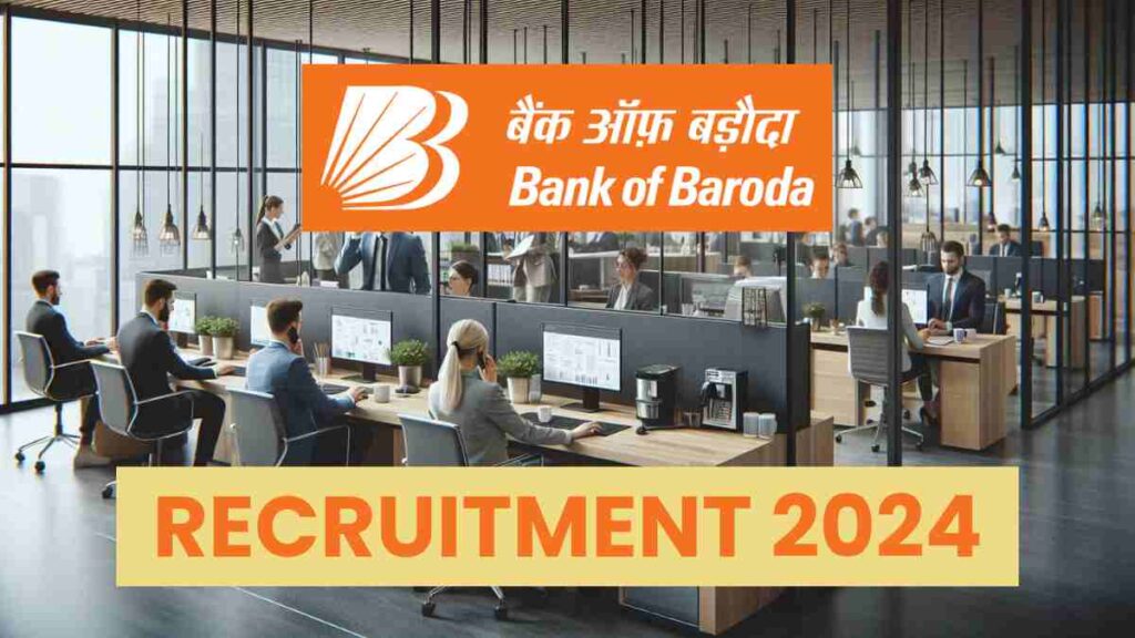 Bank of Baroda Recruitment 2024