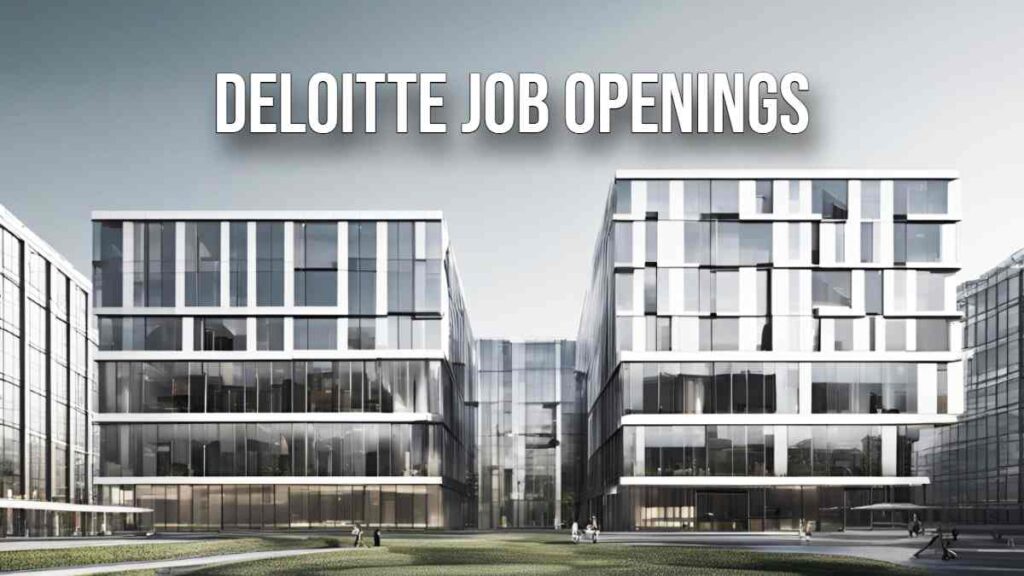 "Exciting Job Opportunities at Deloitte in 2024!"